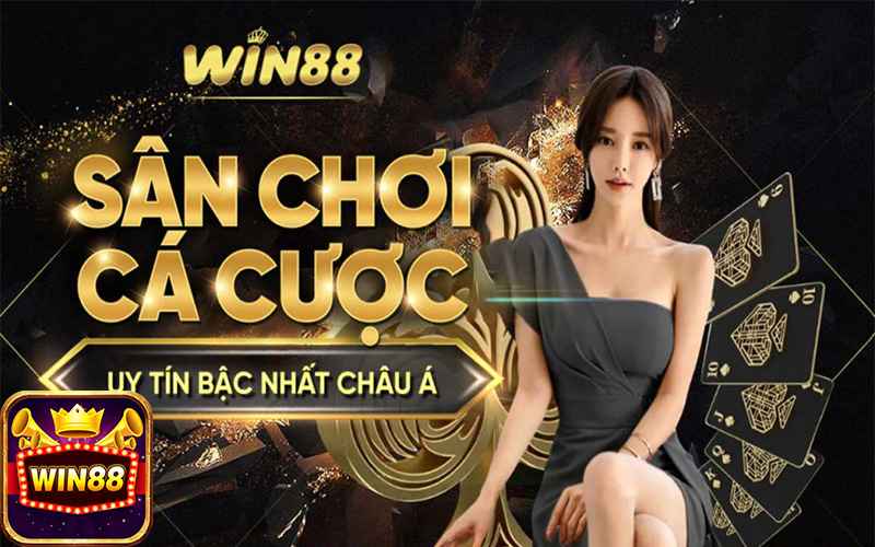 Giới thiệu Win88 - Sân chơi cá cược uy tín bậc nhất Châu Á